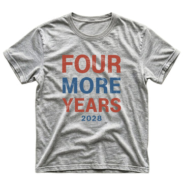 Four More Years 2028 Men's T-Shirt – Gray