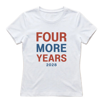 Four More Years 2028 Women's T-Shirt – White